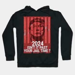 isn't it past your jail time ? 2024 - retro Hoodie